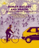 Human Biology and Health: An Evolutionary Approach (Health and Disease) 033519253X Book Cover