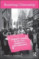 Resisting Citizenship: Feminist Essays on Politics, Community, and Democracy 0415935199 Book Cover