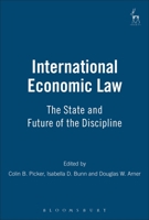 International Economic Law: The State and Future of the Discipline 1841137553 Book Cover