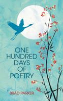 One Hundred Days of Poetry 1619276097 Book Cover