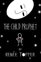 The Child Prophet - paper back B0C95K8833 Book Cover