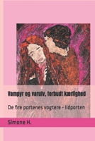 Vampyr og varulv, forbudt kærlighed: De fire portenes vogtere - Ildporten (Danish Edition) B0CNLCW2ZQ Book Cover
