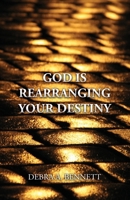 God Is Rearranging Your Destiny B0CMGBF2WN Book Cover