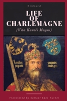 Life of Charlemagne 1088094821 Book Cover