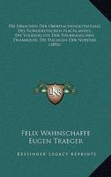 Die Ursachen Der Oberflachengestaltung Des Norddeutschen Flachlandes; Die Volksdichte Der Thuringischen Triasmulde; Die Halligen Der Nordsee (1892) 1161133321 Book Cover