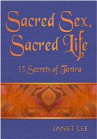 Sacred Sex, Sacred Life: 13 Secrets of Tantra 0984154310 Book Cover