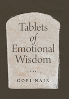 Tablets of Emotional Wisdom 1982240490 Book Cover