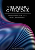 Intelligence Operations: Understanding Data, Tools, People, and Processes B0GV41TY2V Book Cover
