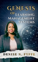 Genesis of Learning Management Systems (Career Development Book) B0GV21D4C3 Book Cover