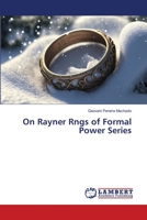 On Rayner Rngs of Formal Power Series 6206150356 Book Cover