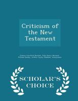 Criticism of the New Testament 159244492X Book Cover