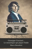 Giuseppe Cruciani : Le moustique qui pique l'Italie: Histoire et provocations du journaliste le plus controversé de la radio italienne (French Edition) B0DR7T7GSF Book Cover