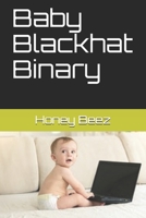 Baby Blackhat Binary B08P584YQR Book Cover