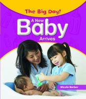 A New Baby Arrives 1435828429 Book Cover