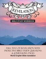 Revelation Inductive Bible Study Workbook: Full text of Revelation with inductive bible study questions (Inductive Bible Study Workbooks) 1661246869 Book Cover