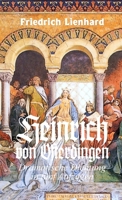 Heinrich von Ofterdingen, Dramatische Dichtung in fünf Aufzügen (German Edition) 1312102799 Book Cover