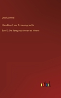 Handbuch der Ozeanographie: Band 2: Die Bewegungsformen des Meeres 3368619969 Book Cover