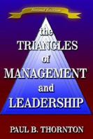 The Triangles of Management and Leadership 1932303839 Book Cover