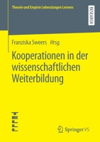 Kooperationen in der wissenschaftlichen Weiterbildung (Theorie und Empirie Lebenslangen Lernens) 3658381310 Book Cover