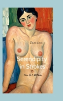 serendipity in strokes: the art within 1326733419 Book Cover
