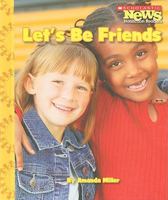 Let's Be Friends 0531214443 Book Cover