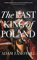 The Last King Of Poland 0224035487 Book Cover
