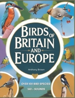 Birds of Britain and Europe: Photographic and Audio Guide to Bird Identification B0FGTQWL3D Book Cover