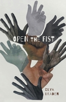 Open the Fist 1646622243 Book Cover