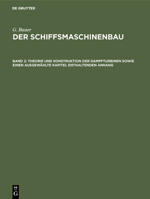 Theorie und Konstruktion der Dampfturbinen sowie einen ausgewählte Kapitel enthaltenden Anhang (German Edition) 3486754211 Book Cover