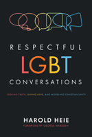 Respectful LGBT Conversations 1532617909 Book Cover