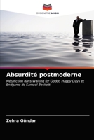 Absurdité postmoderne: Métafiction dans Waiting for Godot, Happy Days et Endgame de Samuel Beckett 6203650021 Book Cover