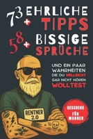 Geschenk für Männer: 73+ Ehrliche Tipps, 58+ Bissige Sprüche – Und Ein Paar Wahrheiten, Die Du Vielleicht Gar Nicht Hören Wolltest (German Edition) B0FMQ8HGB3 Book Cover