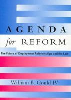 Agenda for Reform: The Future of Employment Relationships and the Law 0262071517 Book Cover