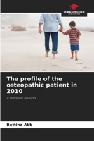 The profile of the osteopathic patient in 2010 6209922139 Book Cover