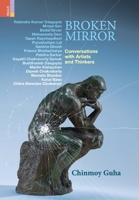 Broken Mirror: Conversations with Artists and Thinkers 9361773585 Book Cover