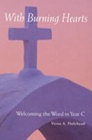 Welcoming the Word in Year C: With Burning Hearts 0814618340 Book Cover