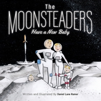 The MOONSTEADERS Have a New Baby 1965172008 Book Cover