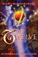 The Twelve 098588701X Book Cover