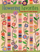 Flowering Favorites from Piece O' Cake Designs 157120220X Book Cover
