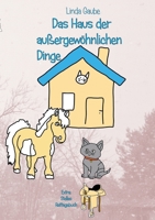 Das Haus der außergewöhnlichen Dinge (German Edition) 3769307054 Book Cover