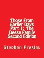 Those From Earlier Days Part 1 The Deese Family Second Edition 1523711027 Book Cover