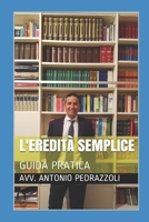 L'Eredita' Semplice: Guida Pratica 1723753858 Book Cover