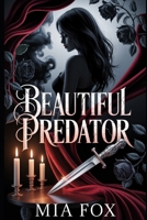 Beautiful Predator: Obsession Has a Killer’s Touch B0FQPF1Y1M Book Cover