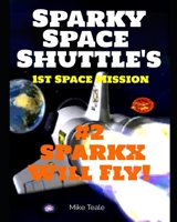 Sparkx Will Fly: Sparkx Wings It B08SGR2TQ5 Book Cover