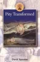 Pity Transformed (Classical Inter/Faces) (Classical Inter/Faces) 0715629042 Book Cover
