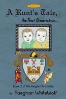 A Runt's Tale,: The Next Generation 1540669696 Book Cover