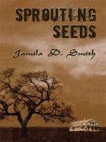 Sprouting Seeds 1434375358 Book Cover