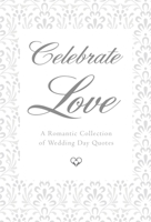 Celebrate Love 1578266602 Book Cover