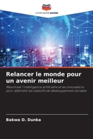 Relancer le monde pour un avenir meilleur 6209106838 Book Cover