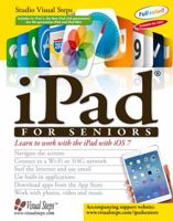 iPad for Seniors: Learn to Work with the iPad with iOS 7 9059053397 Book Cover